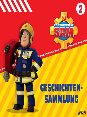 cover image of Feuerwehrmann Sam: Geschichtensammlung 2